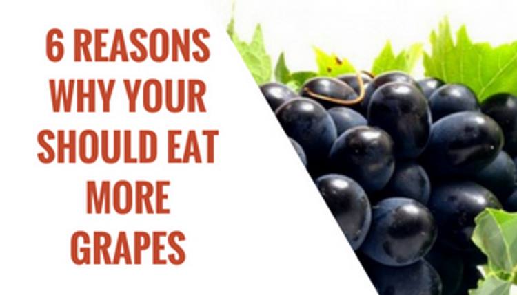 6 Reasons Why Your Should Eat More Grapes 
