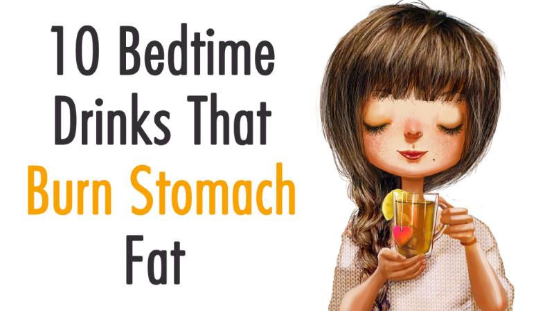 Bedtime Drinks That Burn Stomach Fat